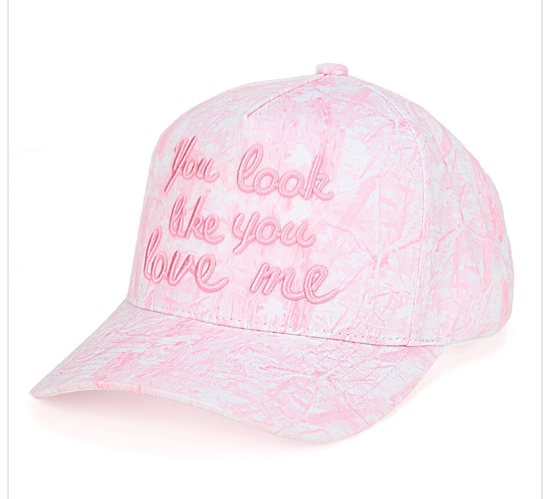 You Look Like You Love Me Hat