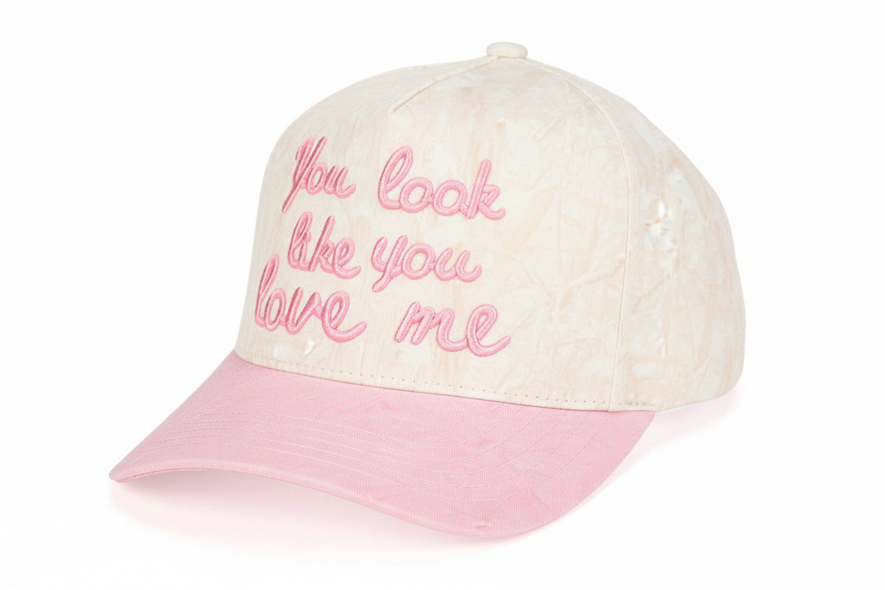 You Look Like You Love Me Hat