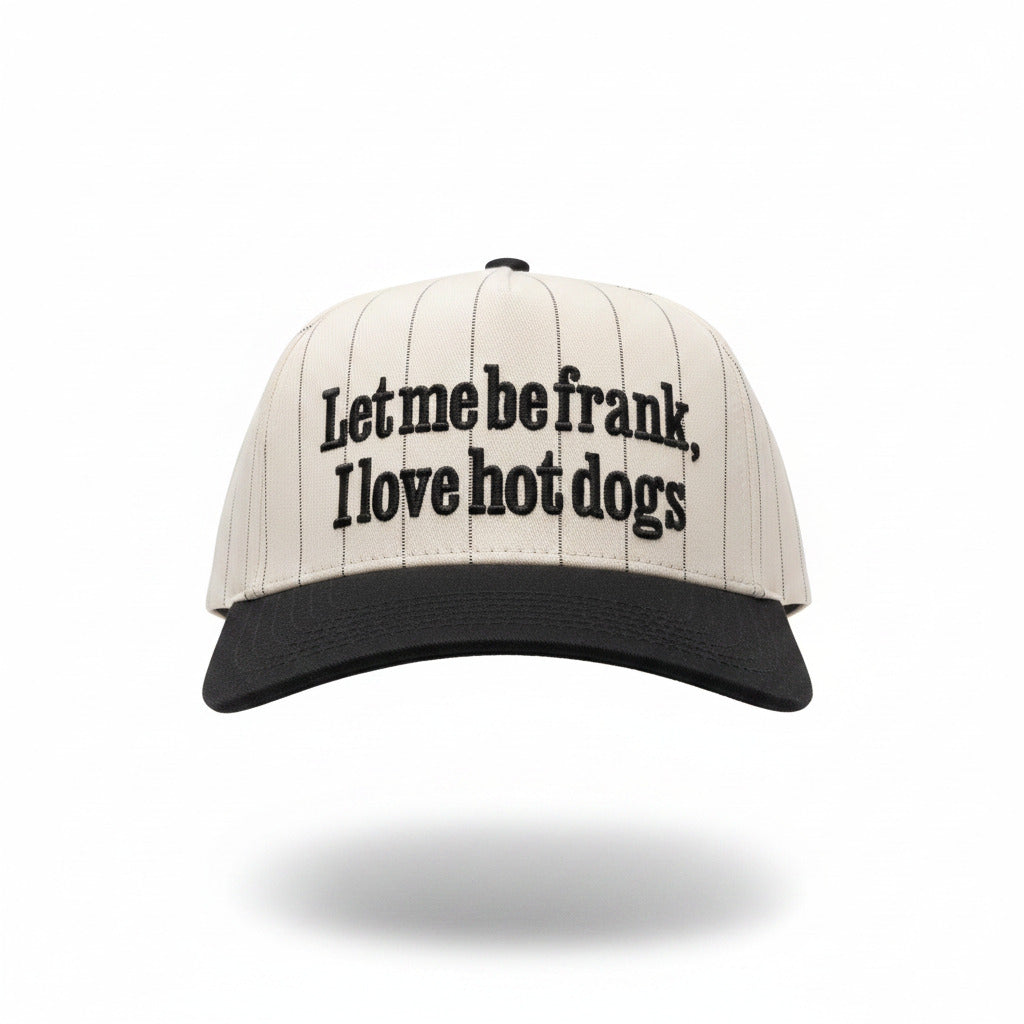 Let Me Be Frank I Love Hot Dogs Hat