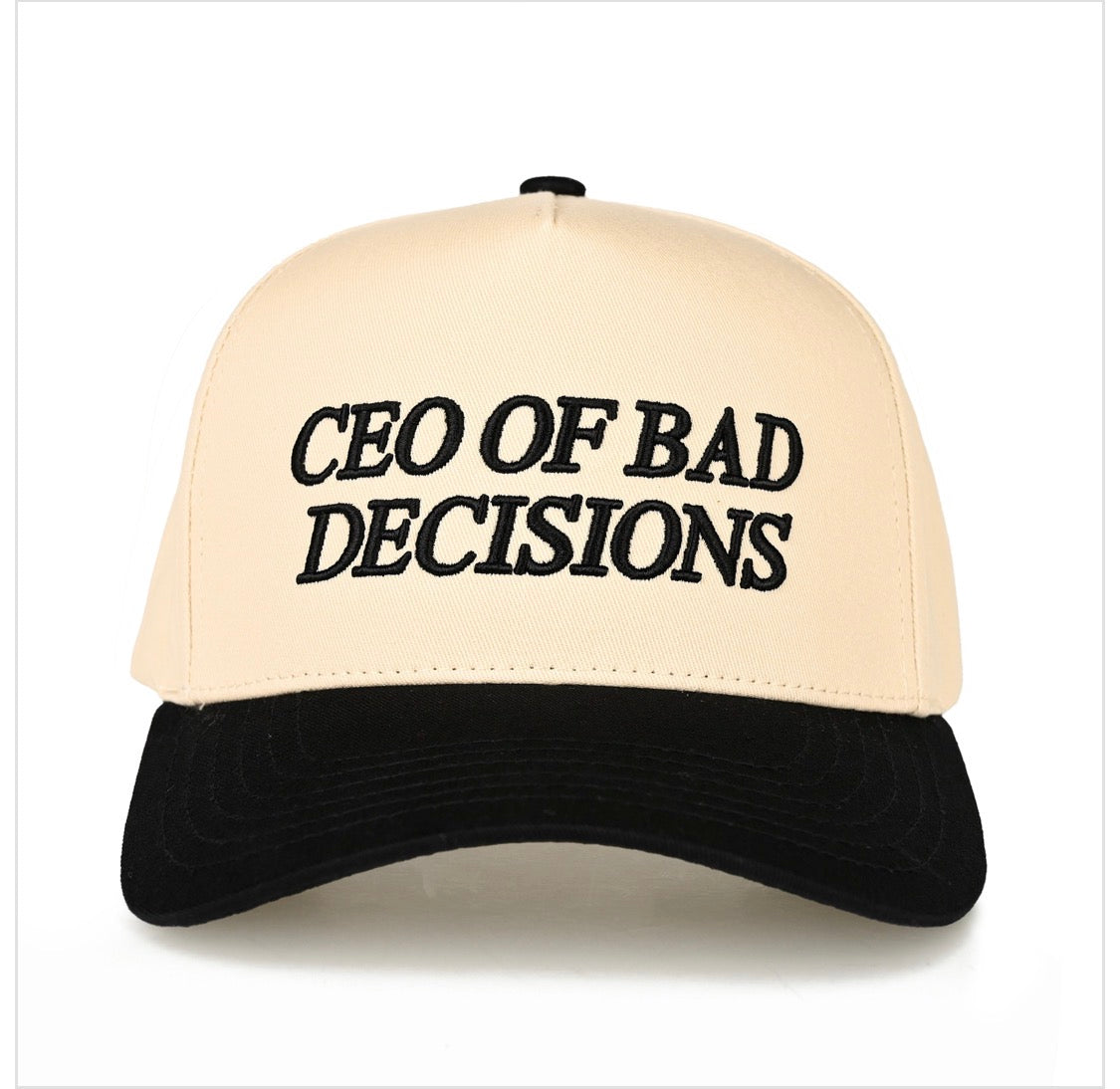 CEO Of Bad Decisions Hat