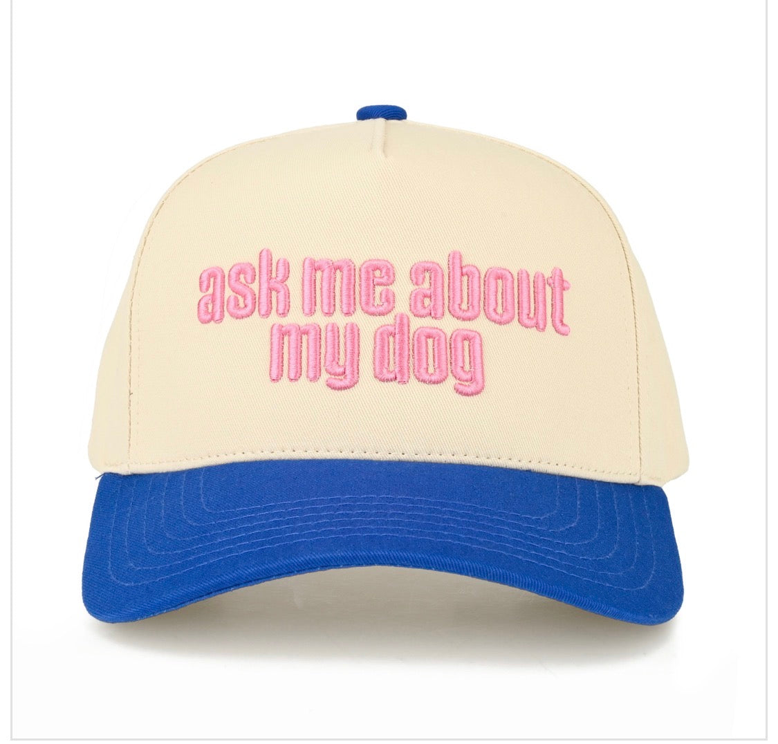 Ask Me About My Dog Hat