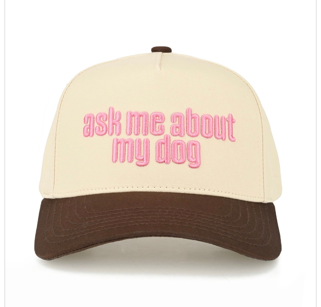 Ask Me About My Dog Hat