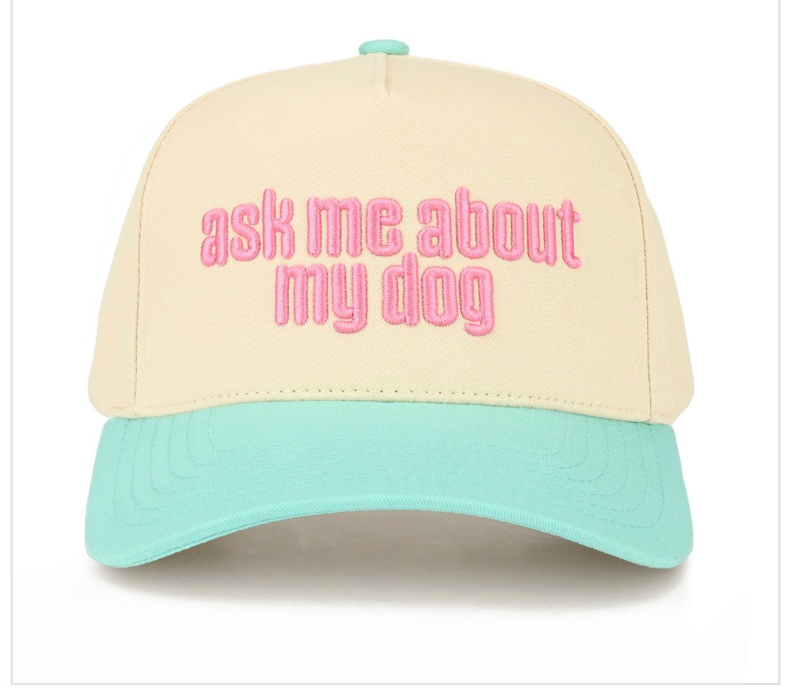 Ask Me About My Dog Hat