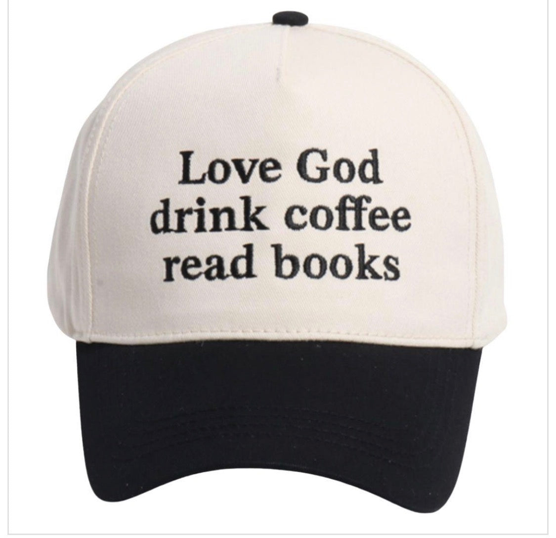 Love God, Drink Coffee, Read Books Hat
