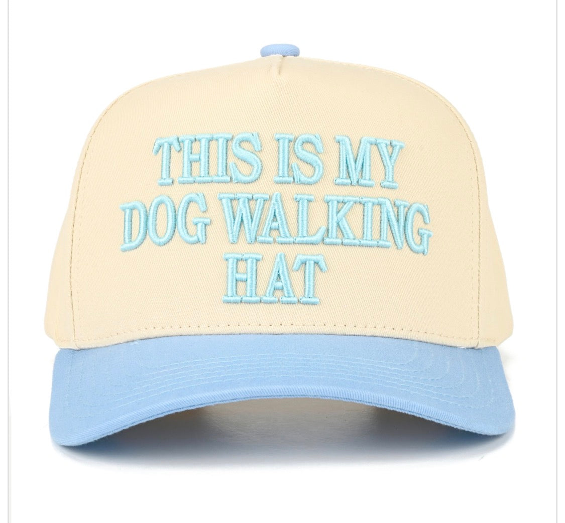 This Is My Dog Walking  Hat